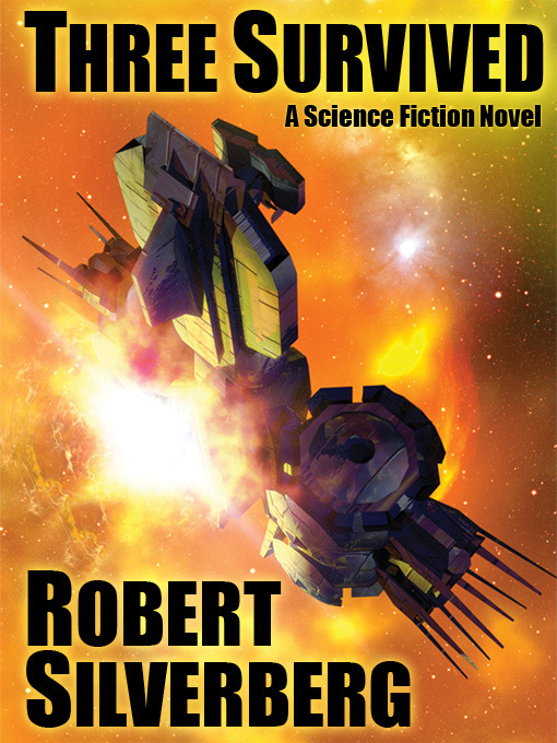 Title details for Three Survived by Robert Silverberg - Available